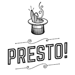PRESTO!