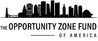 THE OPPORTUNITY ZONE FUND OF AMERICA