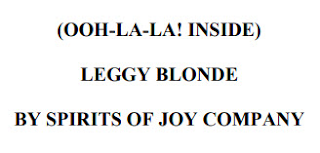 (OOH-LA-LA! INSIDE) LEGGY BLONDE BY SPIRITS OF JOY COMPANY