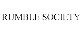 RUMBLE SOCIETY