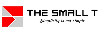 THE SMALL T SIMPLICITY IS NOT SIMPLE