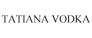 TATIANA VODKA