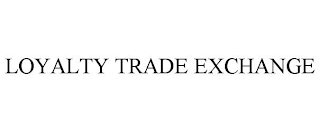 LOYALTY TRADE EXCHANGE