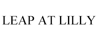 LEAP AT LILLY