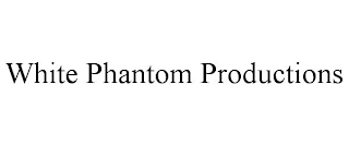 WHITE PHANTOM PRODUCTIONS