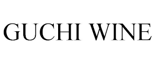 GUCHI WINE