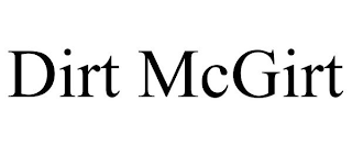 DIRT MCGIRT