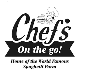 CHEF'S ON THE GO! HOME OF THE WORLD FAMOUS SPAGHETTI PARM