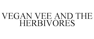 VEGAN VEE AND THE HERBIVORES