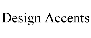 DESIGN ACCENTS