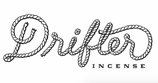 DRIFTER INCENSE