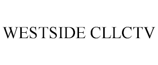 WESTSIDE CLLCTV