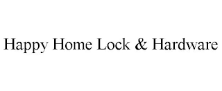 HAPPY HOME LOCK & HARDWARE