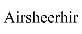 AIRSHEERHIR