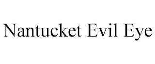 NANTUCKET EVIL EYE