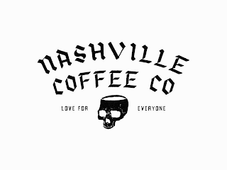 NASHVILLE COFFEE CO LOVE FOR EVERYONE