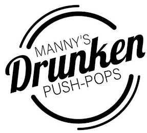 MANNY'S DRUNKEN PUSH-POPS