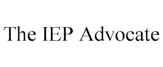 THE IEP ADVOCATE