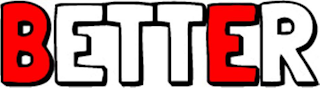 BETTER