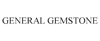 GENERAL GEMSTONE