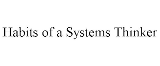 HABITS OF A SYSTEMS THINKER