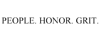 PEOPLE. HONOR. GRIT.