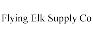 FLYING ELK SUPPLY CO
