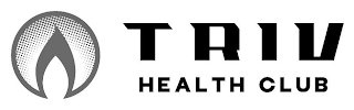 TRIV HEALTH CLUB