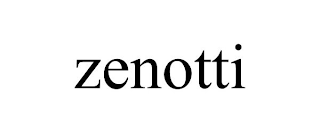 ZENOTTI