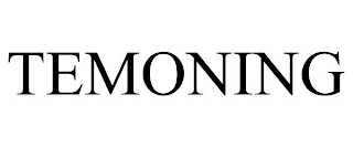 TEMONING