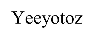 YEEYOTOZ