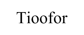 TIOOFOR