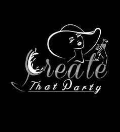 CREATE THAT PARTY