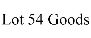 LOT 54 GOODS