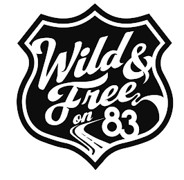 WILD & FREE ON 83