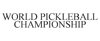 WORLD PICKLEBALL CHAMPIONSHIP