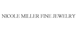 NICOLE MILLER FINE JEWELRY