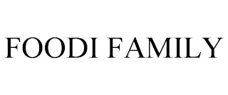 FOODI FAMILY