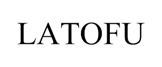 LATOFU