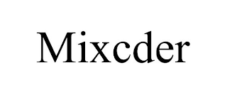 MIXCDER