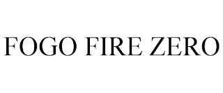 FOGO FIRE ZERO