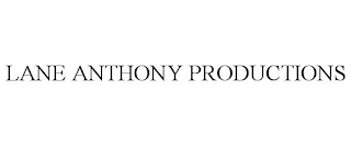 LANE ANTHONY PRODUCTIONS