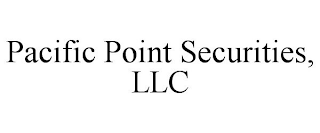 PACIFIC POINT SECURITIES, LLC