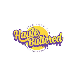 HAUTE BUTTERED FIND YOUR YUM WEAR YOUR FOOD