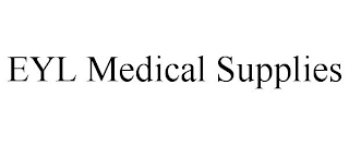 EYL MEDICAL SUPPLIES