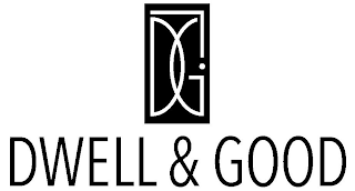 DG DWELL & GOOD