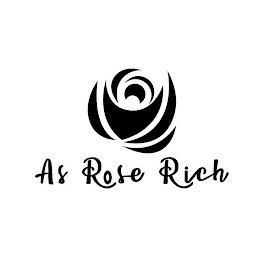 AS ROSE RICH