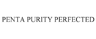 PENTA PURITY PERFECTED