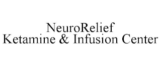 NEURORELIEF KETAMINE & INFUSION CENTER