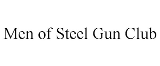 MEN OF STEEL GUN CLUB